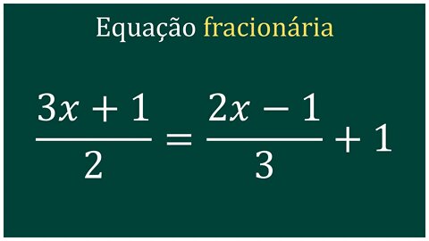 Equação de 1º grau com fração