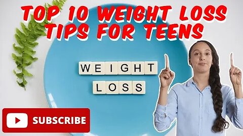 Top 10 Weight Loss Tips For Teenagers to Start A Healthy Journey| HEALTH AND FITNESS CLUB