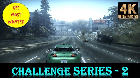 NFS MOST WANTED - 4K - Challenge Series 3 - Time Trail - #nfsmostwanted #nfs