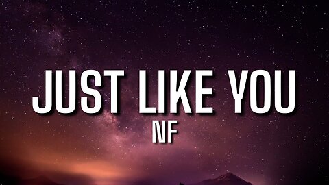 Music favorites. NF, Just like 'YOU''