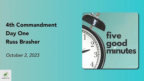 Fourth Commandment - Day One | Five Good Minutes