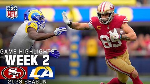 San Francisco 49ers vs. Los Angeles Rams | 2023 Week 2 Game Highlights