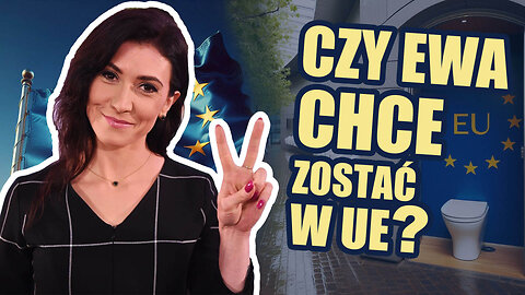 Ep.61 Co Ewa Zajączkowska myśli o Unii Europejskiej? Czy coś zmieni?