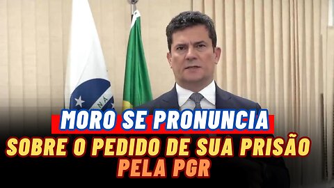 SENADOR SÉRGIO MORO VEIO A PUBLICO FALA O QUE ACHA DO PEDIDO DA SUA PRISÃO