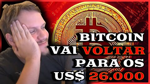 MERCADO PODE LEVAR O BITCOIN PARA OS 26K NOVAMENTE | AUGUSTO BACKES