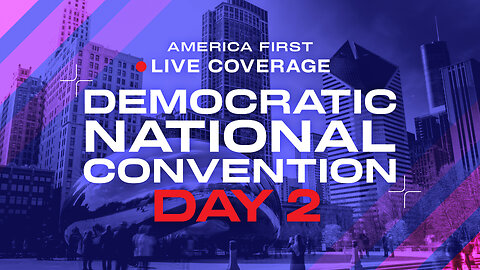 Democratic National Convention Day 2