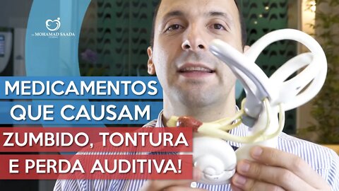 Medicamentos que causam ZUMBIDO, TONTURA e PERDA AUDITIVA