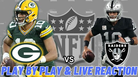 Green Bay Packers vs Las Vegas Raiders Live Reaction | NFL Play by Play | Packers vs Raiders