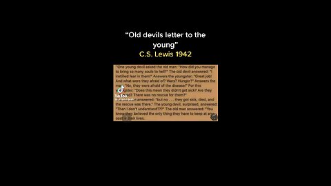 Old Devils Letter To The Young By CS Lewis 1942 -Encapsulates The DS Playbook