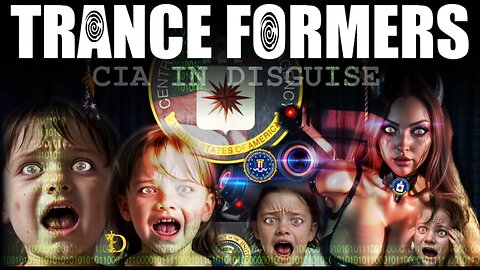 Trance Formers: CIA in Disguise [Documentary]