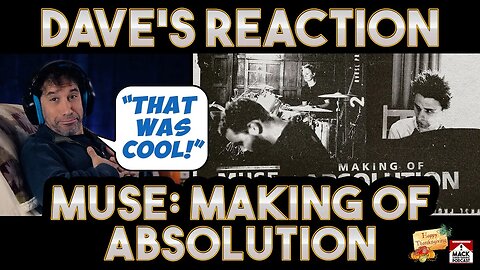 Dave's Reaction: Muse: Making of Absolution [Official Documentary]