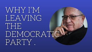 Why I'm Leaving the Democratic party