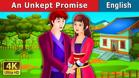 An Unkept Promise | Story for Teenagers | English Fairy Tales