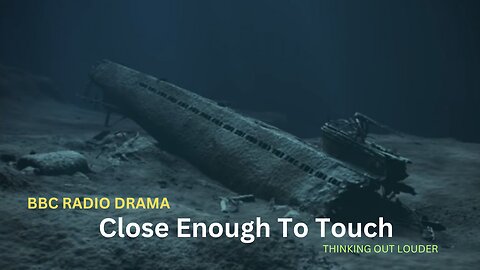 Close Enough To Touch | BBC RADIO DRAMA