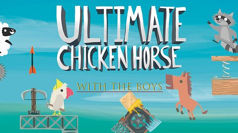 Horsing Around with the Boys! | Ultimate Chicken Horse Shenanigans