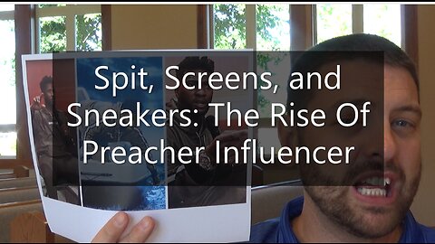 Spit, Screens, and Sneakers: The Rise of The Preacher Influencer