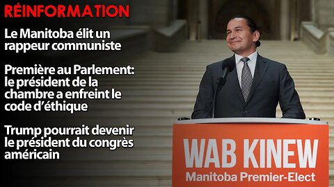 RÉINFORMATION 05/10/2023 - MANITOBA: ENFIN UN VRAI PREMIER MINISTRE!