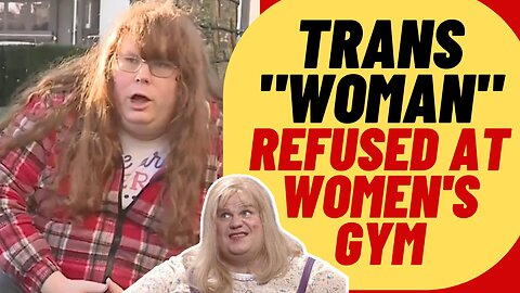 Radical Gender Lunacy In Canadian Women's Gym