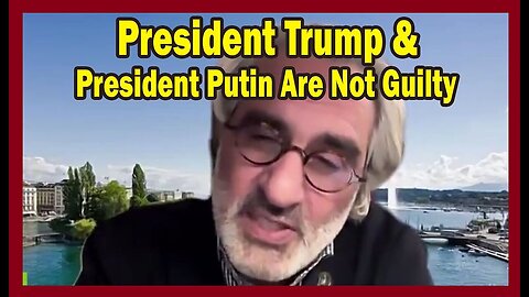 Pascal Najadi "President Trump & President Putin Are Not Guilty"