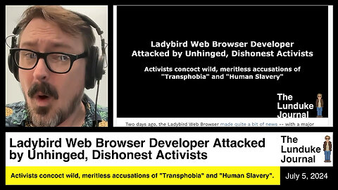 Ladybird Web Browser Developer Attacked by Unhinged, Dishonest Activists