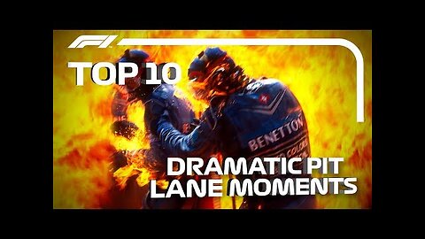 Top 10 Moments of Pit Lane Drama