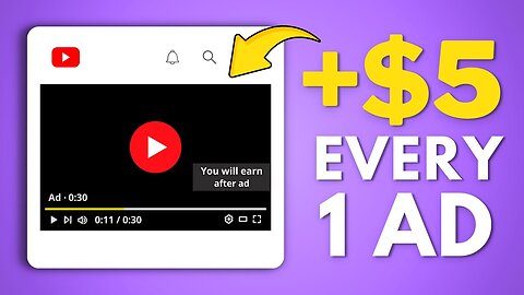 Earn $5 PER AD Watched - Make Money Online - Without investment