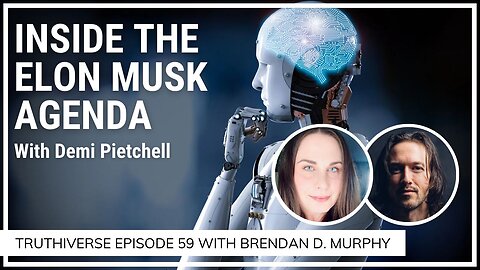 Inside the Elon Musk Agenda With Demi Pietchell