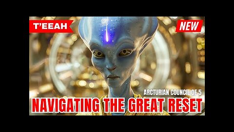 ***HUMANITY'S GREATEST TEST APPROACHES*** | The Arcturian Council Of 5 - T'EEAH