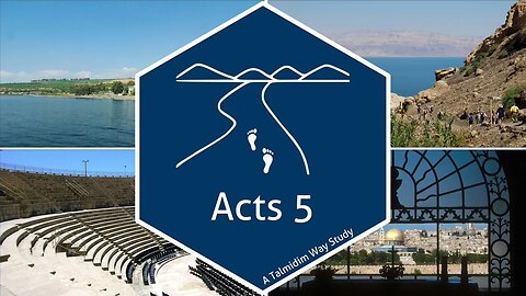 Arrest of the Apostles I (Acts 5:1-16) ✧ Acts Backgrounds ✧ Talmidim Way