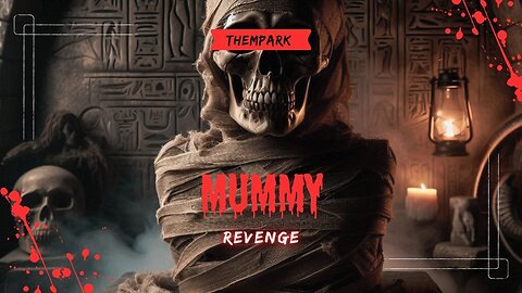 Mummy of revenge