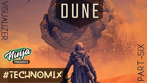 #technomix | Dune Visualizer | Part 6