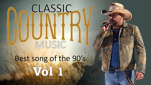 Best Classic Country Songs Of 1990s - Greatest 90s Country Music HIts Top 100 Country Songs vol1