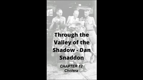 Through the Valley of the Shadow, By Daniel C. Snaddon, Chapter 12