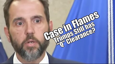 Smith's Case in Flames. Trump Still has Q Clearance? PraiseNPrayer! B2T Show Mar 14, 2024