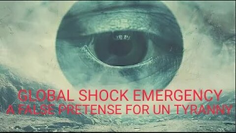 "GLOBAL SHOCKS" Are Coming! But Don't Panic The U.N Global Order Says We Are All "ONE BIG FAMILY!"