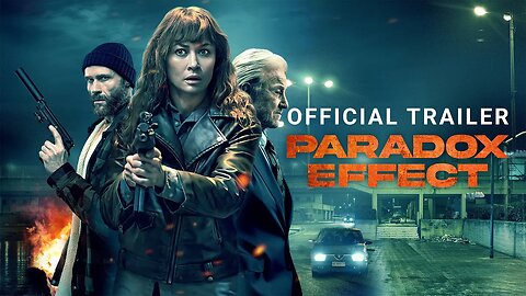 Paradox Effect - Official Trailer (2024) Harvey Keitel, Olga Kurylenko, Oliver Trevena