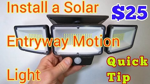 Quick Tip - Installing a Solar Panel Motion Security Entry Light