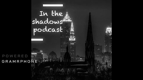 In the shadows podcast ep36