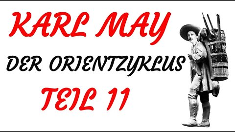 HÖRSPIEL - Karl May - DER ORIENTZYKLUS - Teil 11