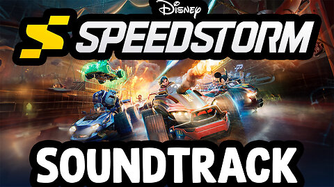 Disney Speedstorm (Original Video Game Soundtrack) w/Timestamps