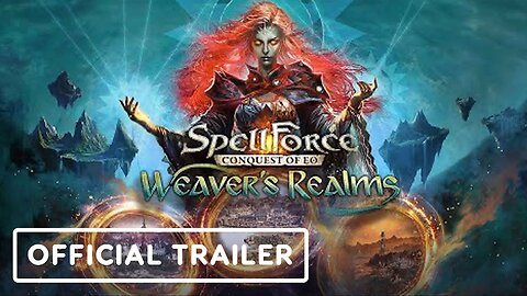 SpellForce: Conquest of Eo - Weaver's Realms - Official Launch Trailer