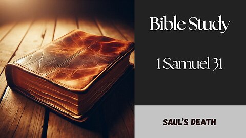 1 Samuel 31 Bible Study