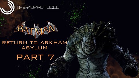 Batman - Return to Arkham Asylum (Part 7)