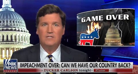 Tucker Carlson: Impeachment is over, so can we have our country back?