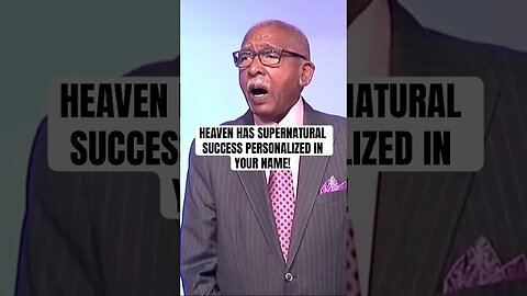 HEAVEN HAS SUPERNATURAL SUCCESS PERSONALIZED IN YOUR NAME!