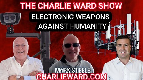 ELECTRONIC WEAPONS AGAINST HUMANITY WITH MARK STEELE & PAUL BROOKER