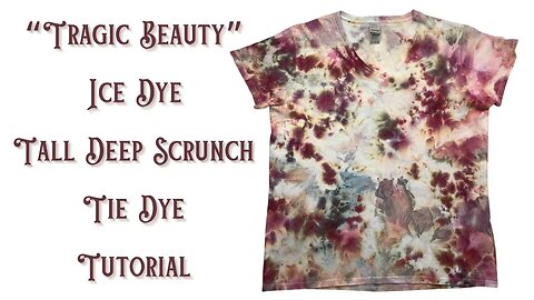 Tie-Dye Designs: Tragic Beauty Tall Deep Scrunch (TDS)