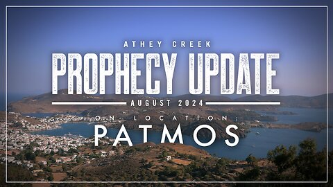 Prophecy Update | August 2024 | On Location: Patmos - Brett Meador