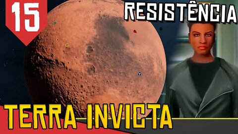 Criando BASES em MARTE - Terra Invicta Resistência #15 [Gameplay PT-BR]