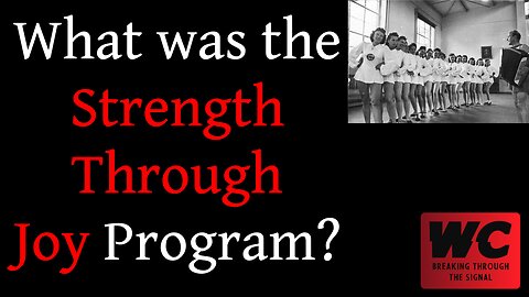 What was the Strength Through Joy Program?